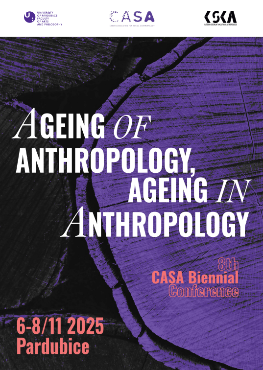 Ageing of Anthropology, Ageing in Anthropology - 8th CASA Biennial Conference